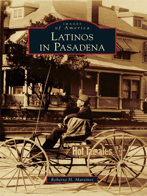 Title details for Latinos in Pasadena by Roberta H. Martinez - Wait list